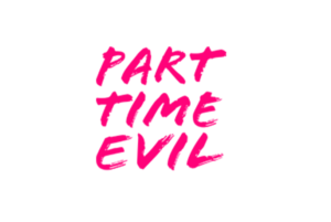 Part Time Evil