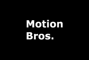 Motion Bros.